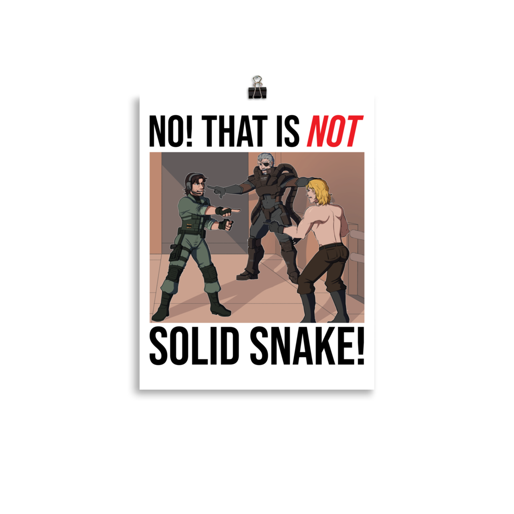 That is NOT Solid Snake! Poster | MGSCON Artist Series