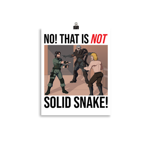 That is NOT Solid Snake! Poster | MGSCON Artist Series