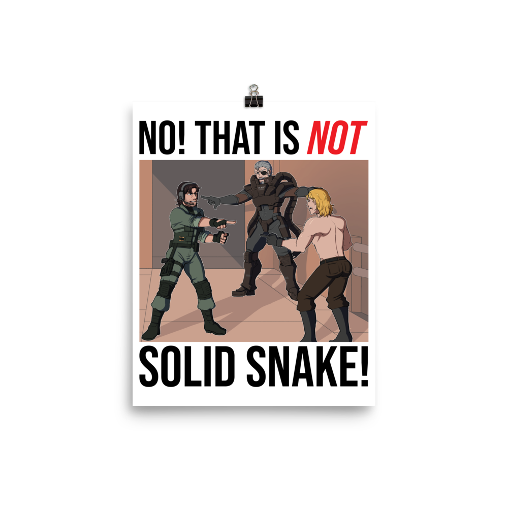 That is NOT Solid Snake! Poster | MGSCON Artist Series